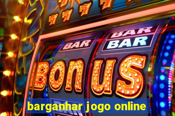 barganhar jogo online